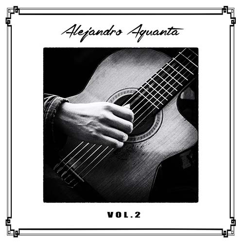 Alejandro Aguanta | Classic Guitarist | Melbourne | Songs CD 2